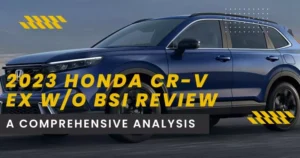 2023 Honda CR-V EX w/o BSI Review