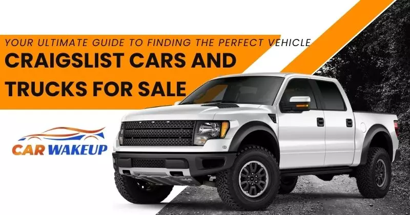 Craigslist Cars And Trucks For Sale: Your Ultimate Guide to Finding the Perfect Vehicle